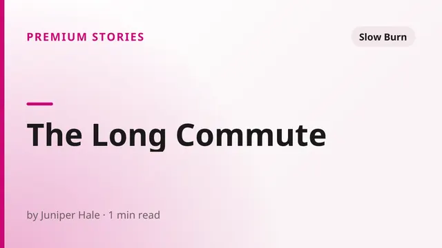 The Long Commute - Slow Burn sex story
