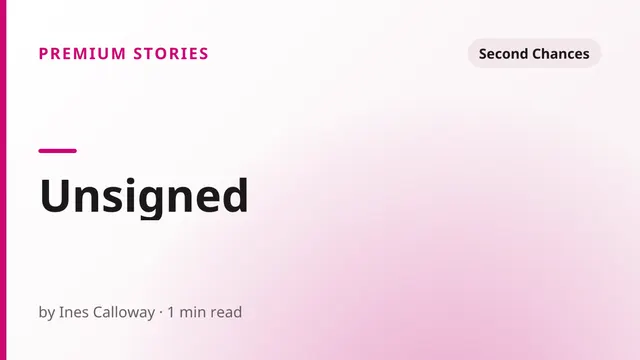 Unsigned - Second Chances sex story