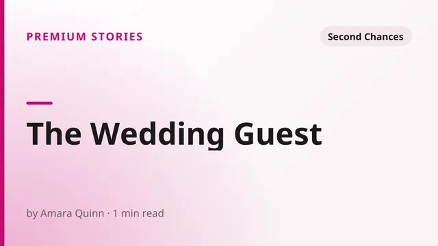 The Wedding Guest - Second Chances sex story