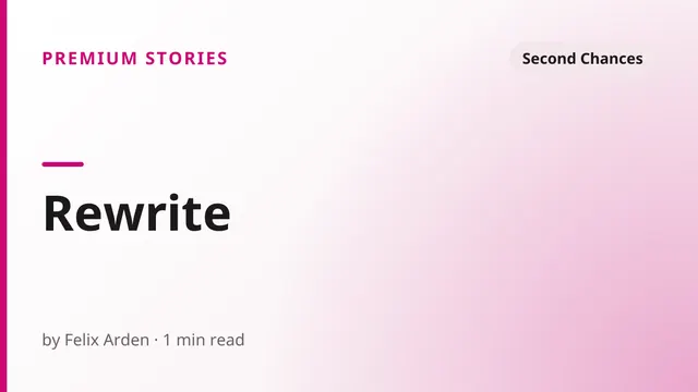 Rewrite - Second Chances sex story