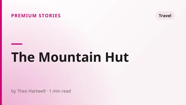 The Mountain Hut - Travel sex story