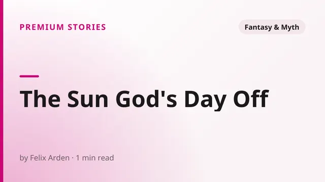 The Sun God's Day Off - Fantasy & Myth sex story