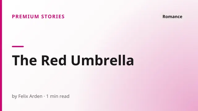 The Red Umbrella - Romance sex story