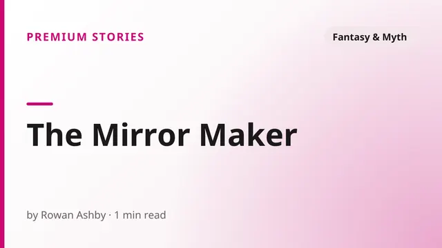 The Mirror Maker - Fantasy & Myth sex story